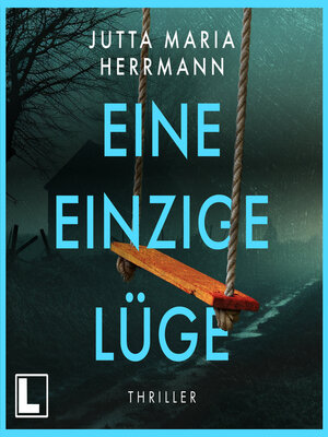 cover image of Eine einzige Lüge (ungekürzt)